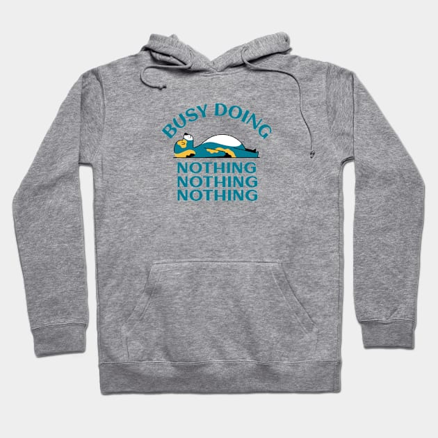 Busy Doing Nothing Hoodie by Jitesh Kundra